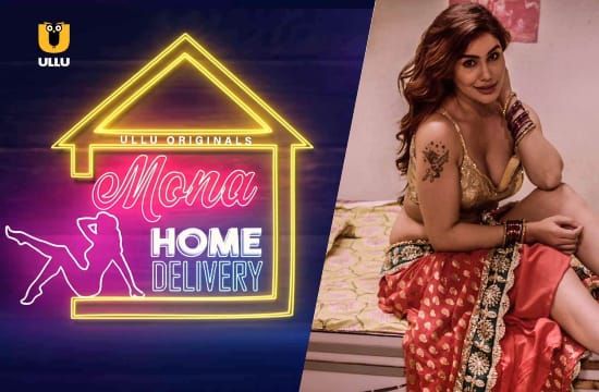 Mona Home Delivery S01 ULLU Hot Hindi Web Series